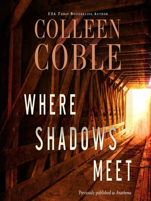 Title details for Where Shadows Meet by Colleen Coble - Wait list